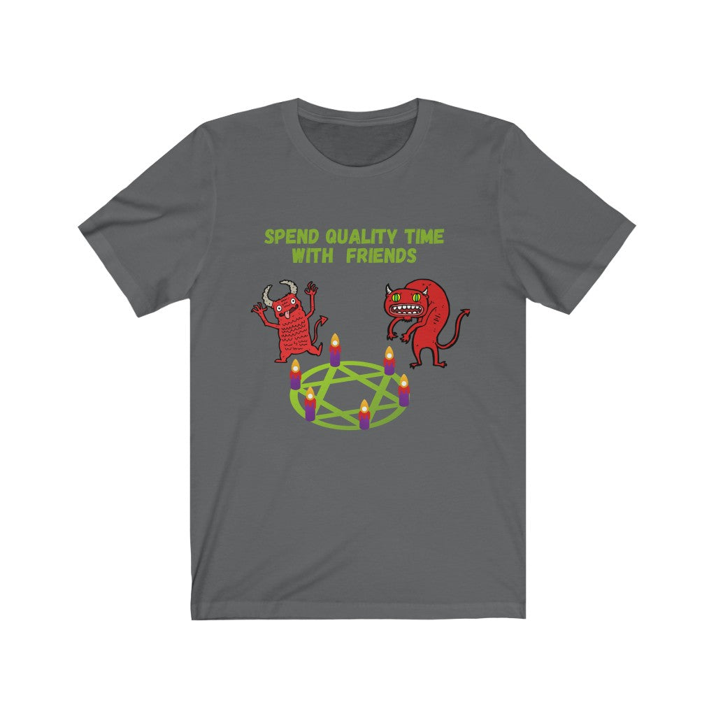 Spend Quality Time With Friends Demon Unisex Jersey Short Sleeve Tee