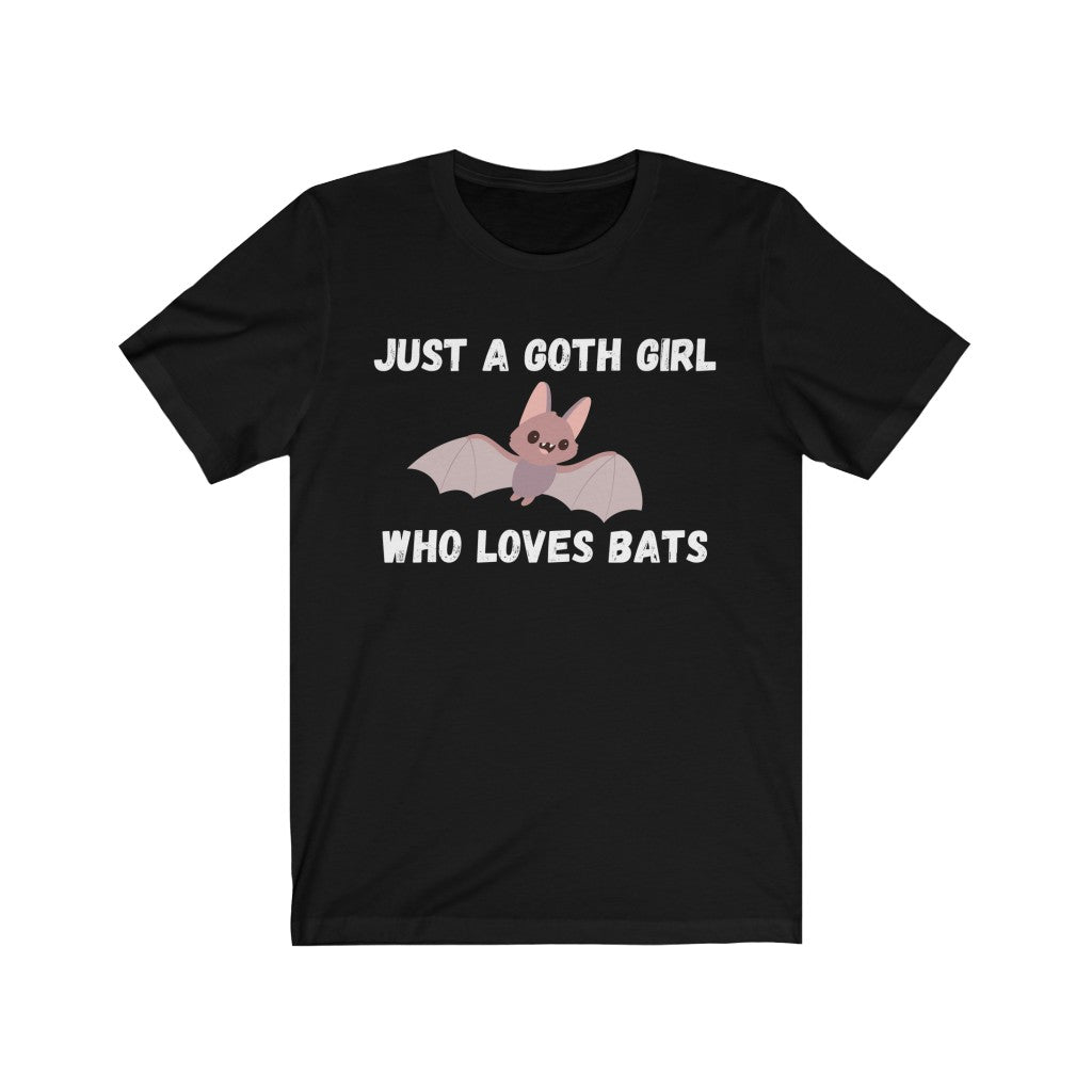 Just a Goth Girl Who Loves Bats Unisex Jersey Short Sleeve Tee