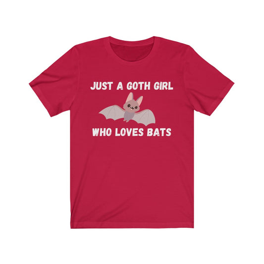 Just a Goth Girl Who Loves Bats Unisex Jersey Short Sleeve Tee