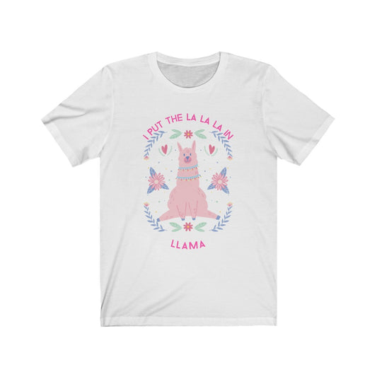 I put the lalala in Llama Unisex Jersey Short Sleeve Tee